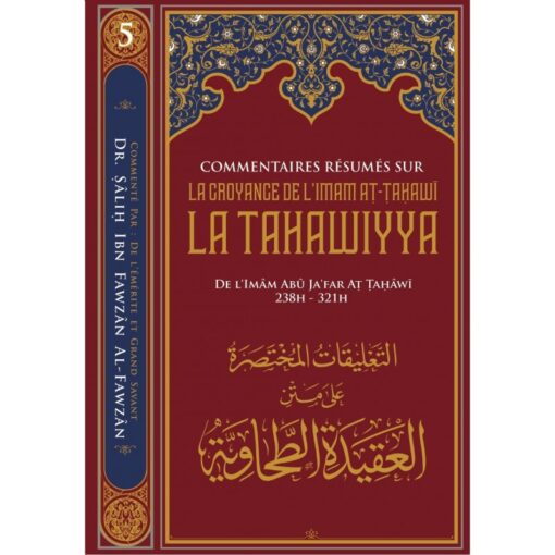 Commentaires Résumés Sur La Croyance De L'imam At-Tahawi LA TAHAWIYYA