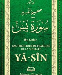 L’authentique de l’Exégèse de la sourate Yâ Sîn