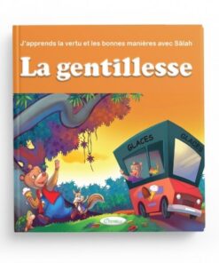 J'APPRENDS LA VERTU ET LES BONNES MANIÈRES AVEC SÂLAH : LA GENTILLESSE