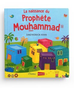 LA NAISSANCE DU PROPHÈTE MOUHAMMAD