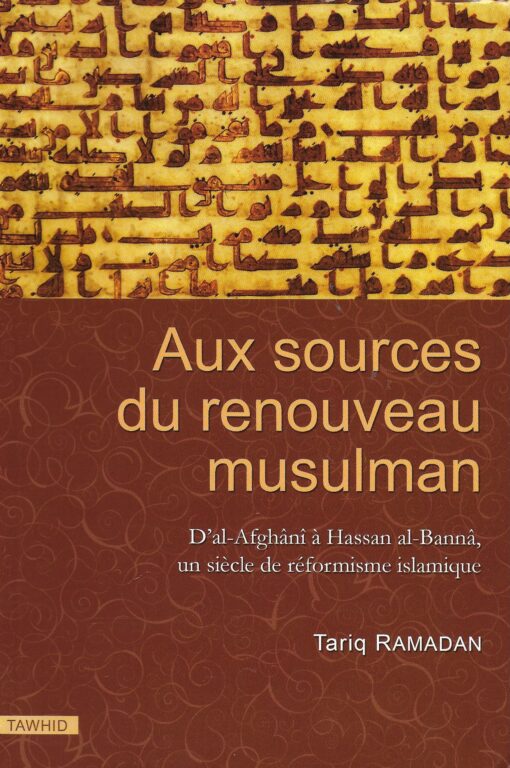 Aux sources du renouveau musulman (Tariq Ramadan)