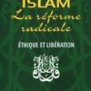 ISLAM, LA RÉFORME RADICALE