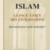 Islam Le face à face des civilisations (Tariq Ramadan)