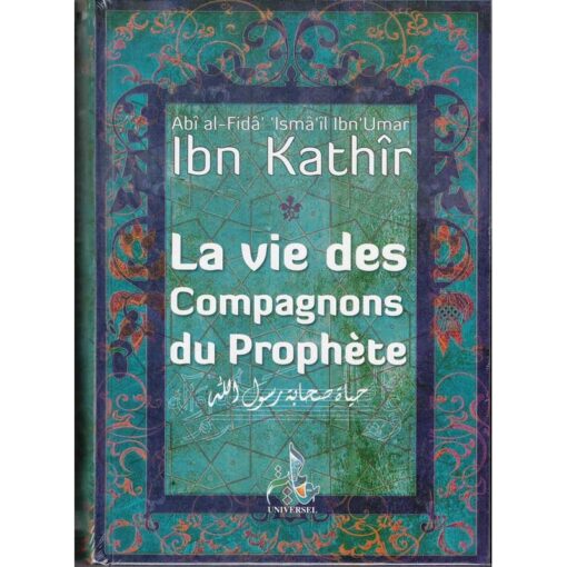 La vie des compagnons du Prophète