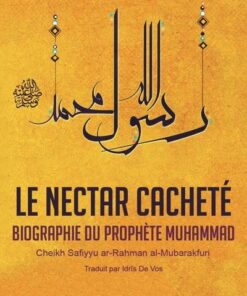 Le nectar cacheté biographie du prophète Muhammad