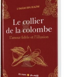 Le collier de la colombe - L'amour fidèle et l'illusion