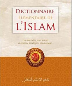 DICTIONNAIRE ELEMENTAIRE DE L'ISLAM