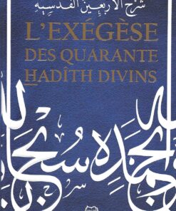 L'exégèse des quarante hadith divins