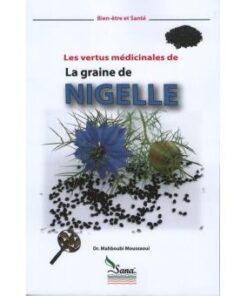 LES VERTUS MEDICINALES DE LA GRAINE DER NIGELLE