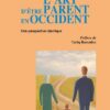 L'ART D'ETRE PARENT EN OCCIDENT