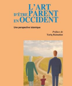 L'ART D'ETRE PARENT EN OCCIDENT