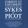 L'ORIENT ET L'OCCIDENT A L'HEURE D'UN NOUVEAU SYKES PICOT