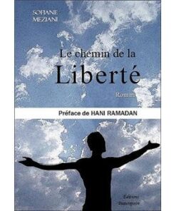 LE CHEMIN DE LA LIBERTE