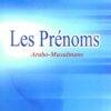 LES PRENOMS ARABO-MUSULMANS