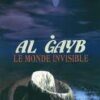 AL GAYB : LE MONDE INVISIBLE