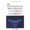 DE DOELTREFFENDE BEHANDELING VAN STRESS EN ZORGEN