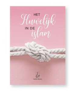 HET HUWELIJK IN DE ISLAM