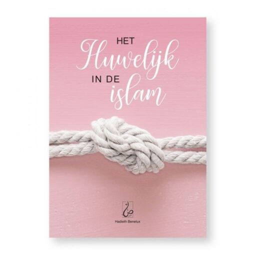 HET HUWELIJK IN DE ISLAM