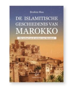 DE ISLAMITISCHE GESCHIEDENIS VAN MAROKKO