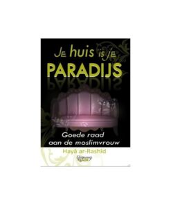 JE HUIS IS JE PARADIJS