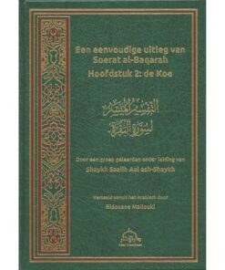 EEN EENVOUDIGE UITLEG VAN SOERAT AL-BAQARAH