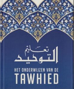 DE ONDERWIJZEN VAN DE TAWHIED