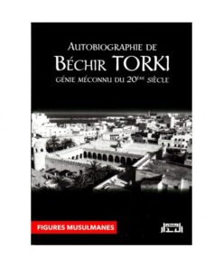 AUTOBIOGRAPHIE DE BECHIR TORKI