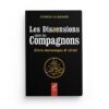 LES DISSENSIONS ENTRE LES COMPAGNONS