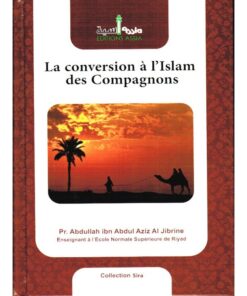 LA CONVERSION A L'ISLAM DES COMPAGNONS