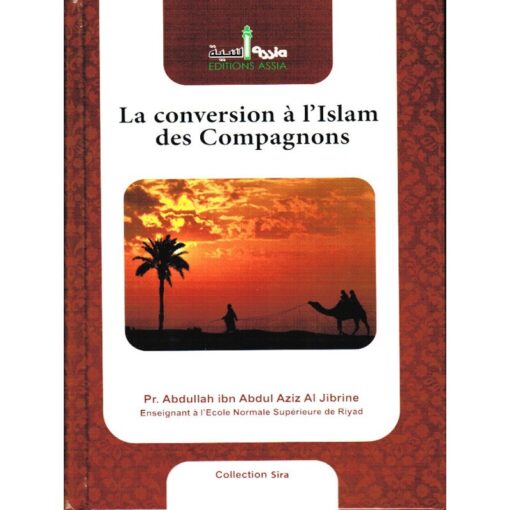 LA CONVERSION A L'ISLAM DES COMPAGNONS