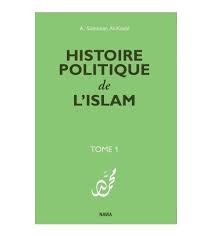 HISTOIRE POLITIQUE DE L'ISLAM - T1