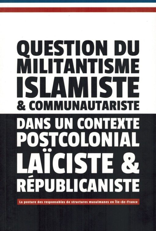 QUESTION DU MILITANTISME ISLAMISTE