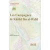 LES CAMPAGNES DE KHALID IBN AL-WALID