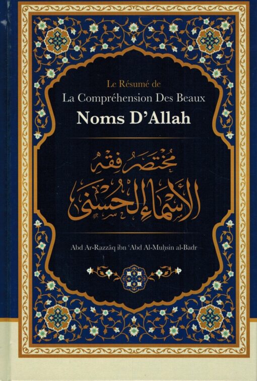 LE RESUME DE LA COMPREHENSION DES BEAUX NOMS D'ALLAH