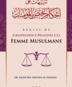 REGLES DE JURISPRUDENCE RELATIVES A LA FEMME MUSULMANE