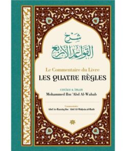 LE COMMENTAIRE DU LIVRE LES QUATRE REGLE