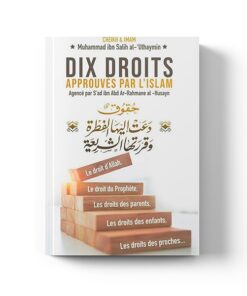 DIX DROITS APPROUVES PAR L'ISLAM