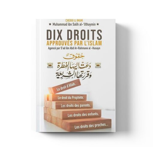 DIX DROITS APPROUVES PAR L'ISLAM