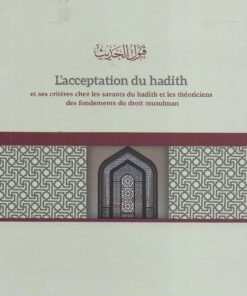 L’acceptation du hadith (Mutaz Alkhatib)