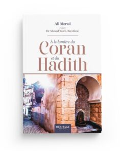 À la lumière du Coran & du Hadith