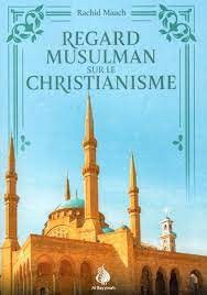 Regard musulman sur le Christianisme