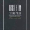 Ibrahim L’intime d’Allah – Prédicateur de l’Unicité, de l’islam et du bon modèle