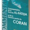 COMMENTAIRE DE LA SOURATE AL FATIHA ET DE LA DERNIERE PARTIE DU CORAN