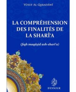 LA COMPREHENSION DES FINALITES DE LA SHARI'A