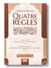 L'EXPLICATION DES QUATRES REGLES