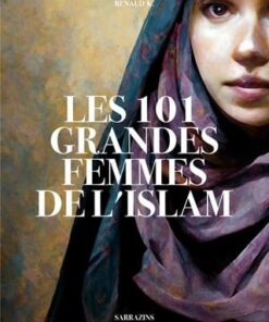 Les 101 grandes femmes de l'islam