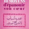 10 Moyens d'épanouir son cœur