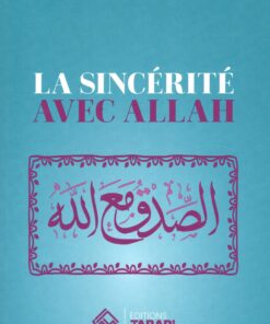 La sincérité avec Allah