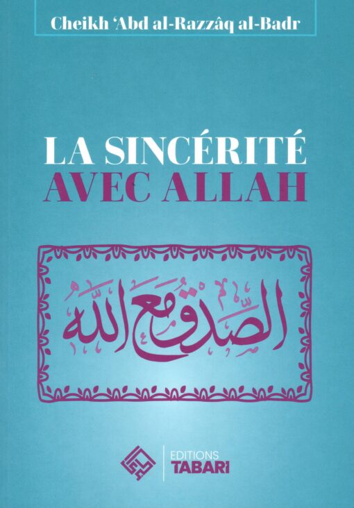 La sincérité avec Allah