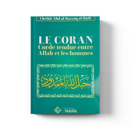 Le coran corde tendue entre Allah et les hommes